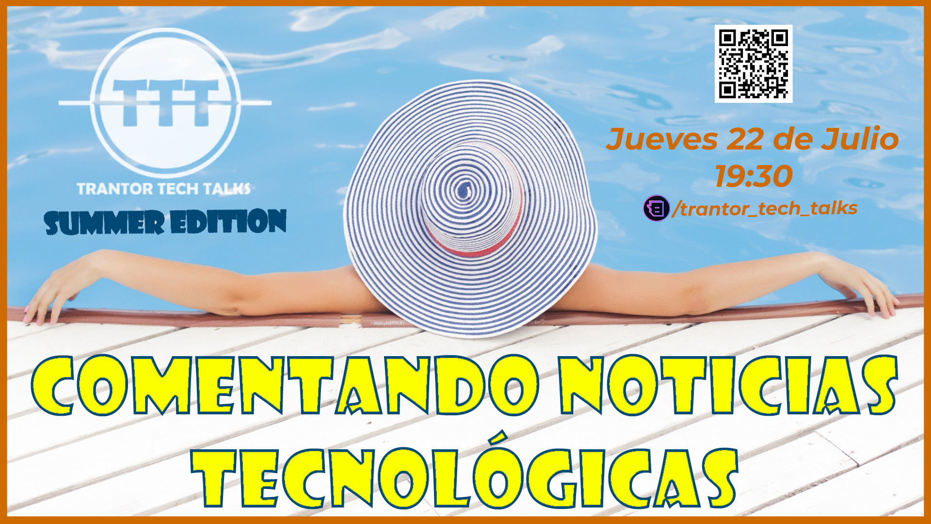 cartel de la emisión 19: Noticias Tecnológicas | #SummerEdition 22-07-2021