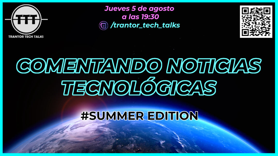 cartel de la emisión #21: Noticias Tecnológicas | #SummerEdition 05-08-2021