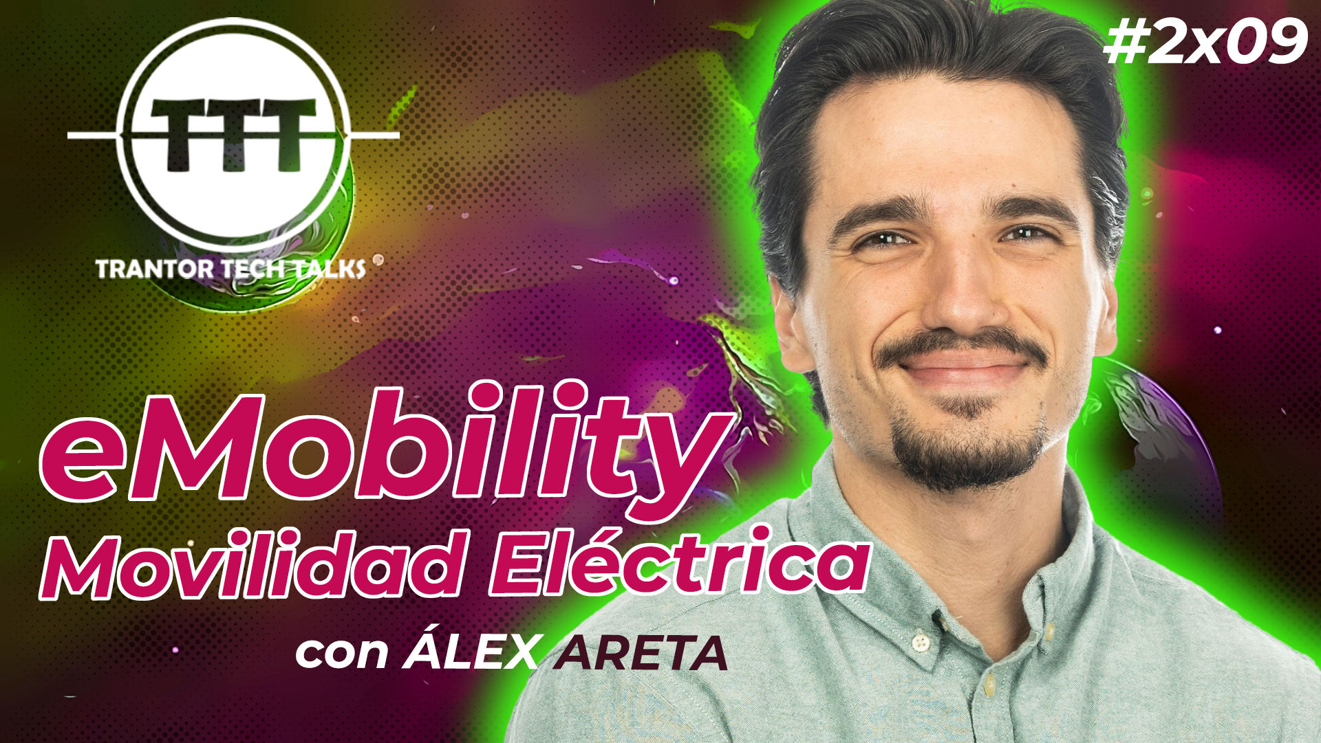 cartel de la emisión #2x09 eMobility, con Álex Areta