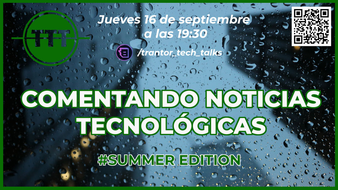 cartel de la emisión #27 Noticias Tecnológicas | #SummerEdition 16-09-2021